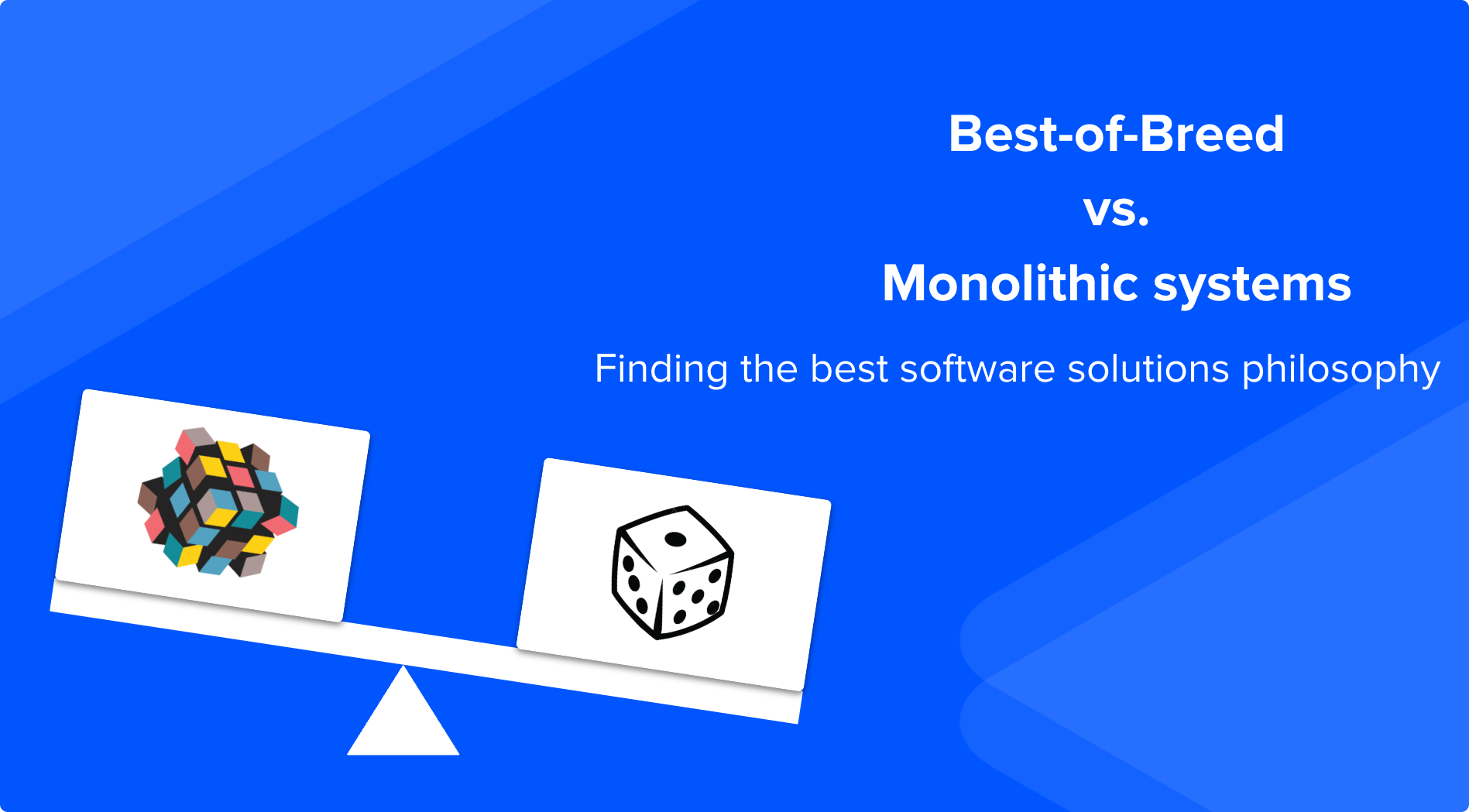 Monolithic vs. Best of Breed